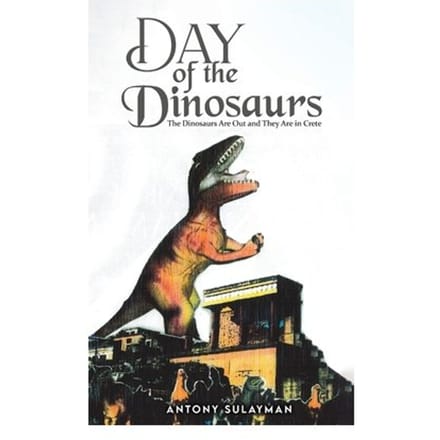 Day Of The Dinosaurs - Antony Sulayman