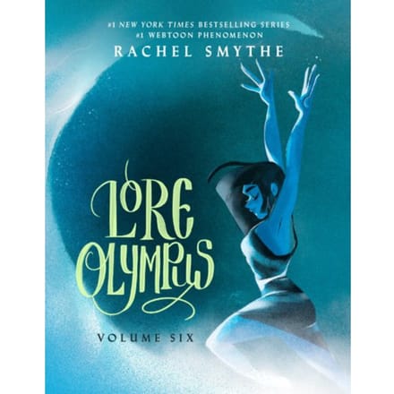 Lore Olympus: Volume Six - Lore Olympus - Rachel Smythe