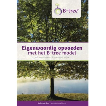 Eigenwaardig Opvoeden Met Het B-Tree Model - Judith van Gent