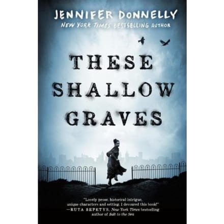 These Shallow Graves - Donnelly, Jennifer