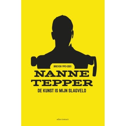 De Kunst Is Mijn Slagveld - Nanne Tepper