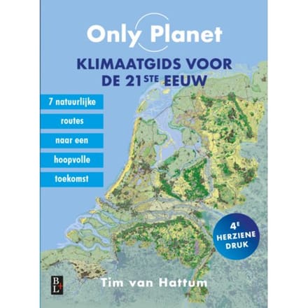 Only Planet, Klimaatgids Voor De 21ste Eeuw - Tim van Hattum
