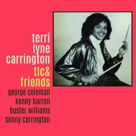 Tlc & Friends - Terri Lyne Carrington