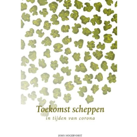 Toekomst Scheppen - John Hogervorst