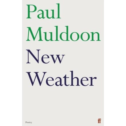 New Weather - Paul Muldoon