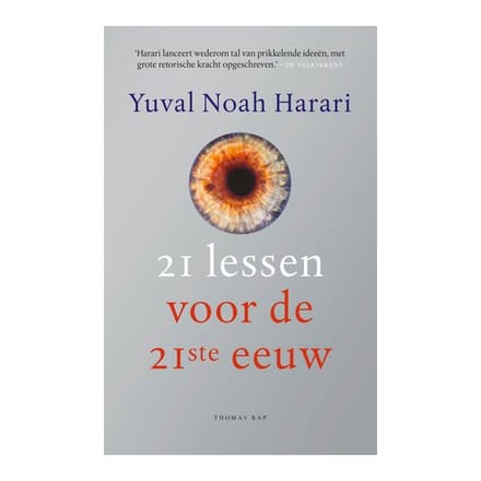21 Lessen Voor De 21ste Eeuw - Yuval Noah Harari