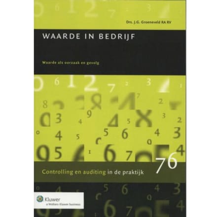 Waarde In Bedrijf - Controlling In De Praktijk - J.G. Groeneveld