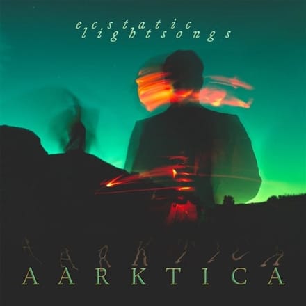 Aarktica - Ecstatic Lightsongs (LP) (Coloured Vinyl)