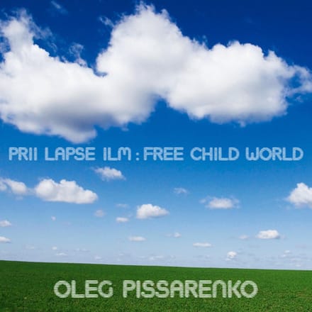 Oleg Pissarenko Band - Prii Lapse Ilm: Free Child World (CD)