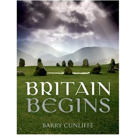 Britain Begins - Cunliffe