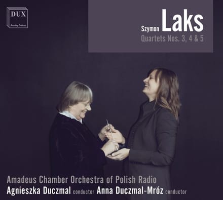 Szymon Laks: Quartets Nos. 3, 4 & 5