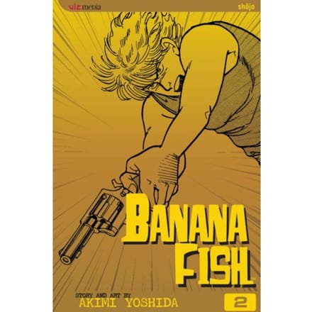Banana Fish, Vol. 2 - Banana Fish - Akimi Yoshida
