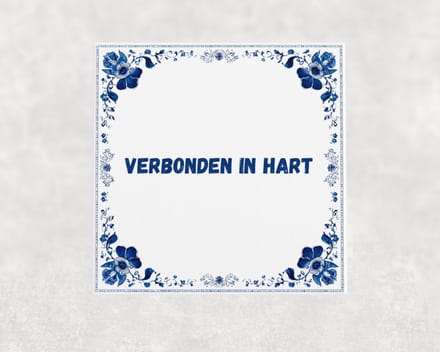 Spreuk tegel 15x15 cm Verbonden in hart