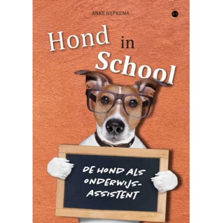 Hond In School - Anke Rijpkema