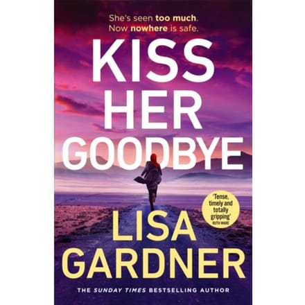 Kiss Her Goodbye - Lisa Gardner