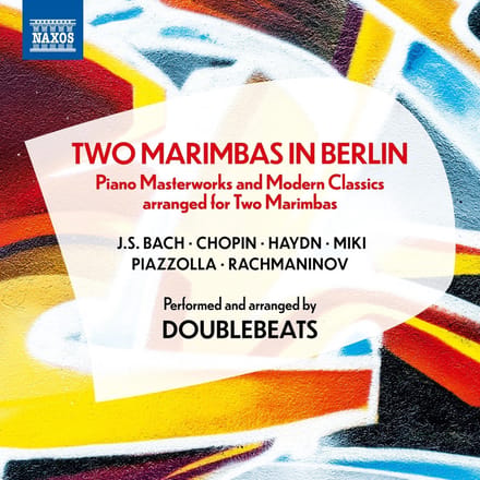 Doublebeats - Two Marimbas In Berlin: Piano Masterworks And Modern Classics Arranged For Two Marimbas (CD)