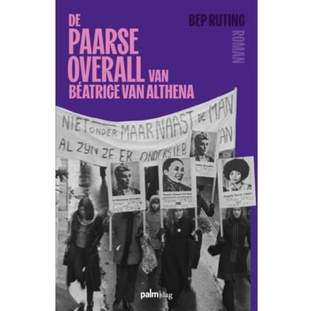De Paarse Overall Van Béatrice Van Althena - Bep Ruting
