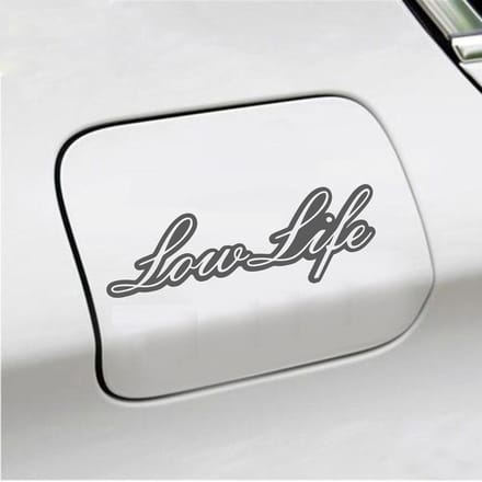 Bumpersticker - Low Life - 6,5 X 20 - Antraciet