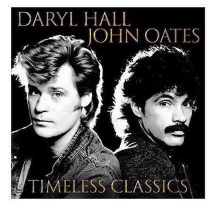 Daryl Hall & John Oates - Timeless Classics