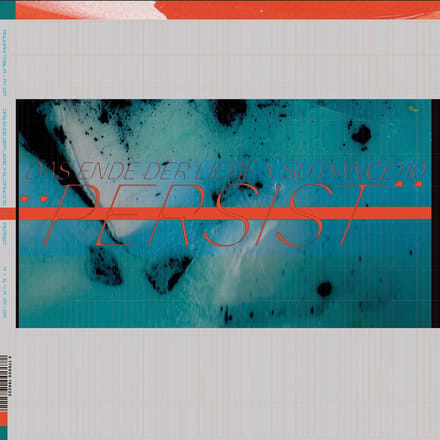 Das Ende Der Liebe - Persist (2 LP)