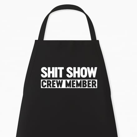 Keukenschort "Shit Show Crew Member" | Grappig Kerstcadeau & Sinterklaas | Zwart
