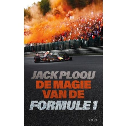 De Magie Van De Formule 1 - Jack Plooij