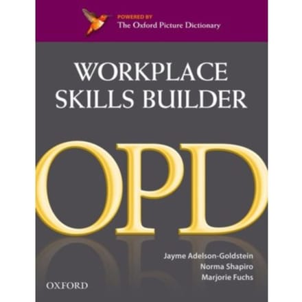 Oxford Picture Dictionary Second Edition: Workplace Skills Builder Edition - Oxford Picture - Editor