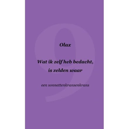 Wat Ik Zelf Heb Bedacht, Is Zelden Waar - Olax .