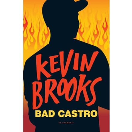 Bad Castro - Kevin Brooks