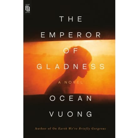 The Emperor Of Gladness - Ocean Vuong
