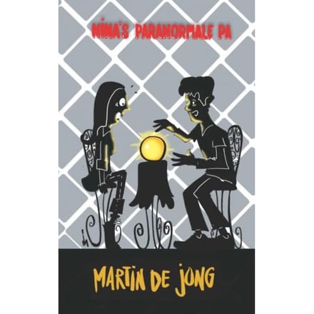 Nina’s Paranormale Pa - Martin De Jong