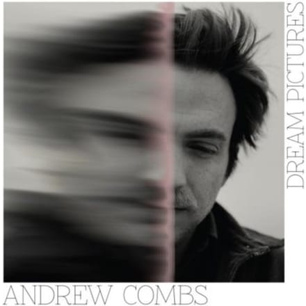 Dream Pictures - Andrew Combs