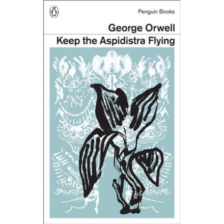Keep The Aspidistra Flying - Penguin Modern Classics - George Orwell