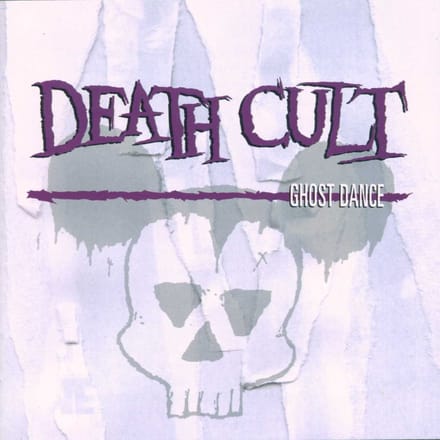 Ghost Dance - Death Cult