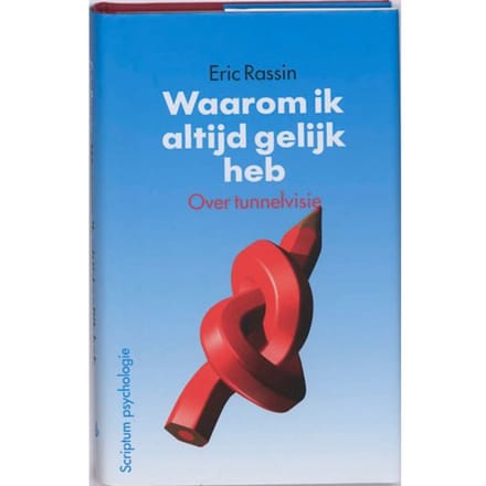 Waarom Ik Altijd Gelijk Heb - E. Rassin