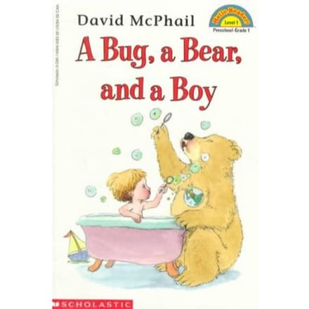 A Bug, A Bear, And A Boy (Scholastic Reader, Level 1) - David Mcphail