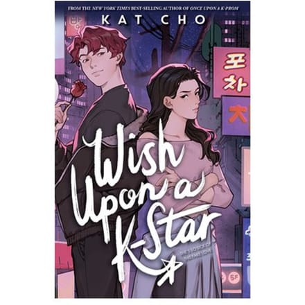 Wish Upon A K-Star - Kat Cho