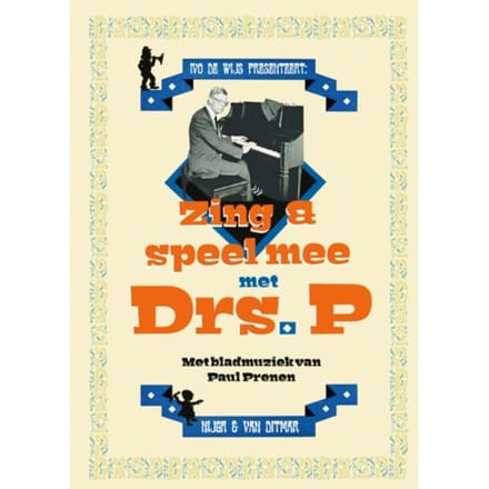 Zing En Speel Mee Met Drs. P - Drs. P