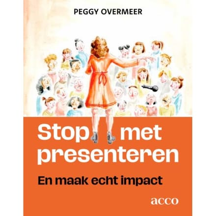 Stop Met Presenteren! - Peggy Overmeer