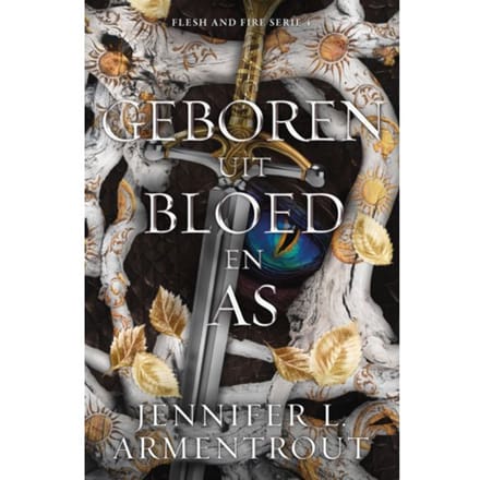 Geboren Uit Bloed En As - Flesh And Fire - Jennifer L. Armentrout