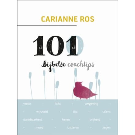 101 Bijbelse Coachtips - Carianne Ros