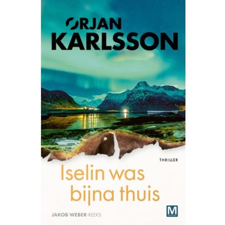 Iselin Was Bijna Thuis - Jakob Weber - Ørjan Karlsson