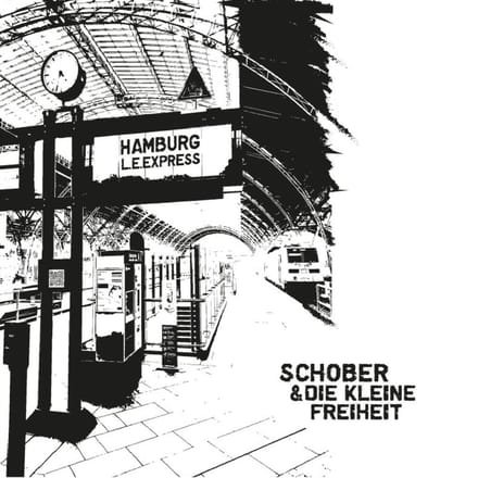 Schober & Die Kleine Freiheit - Hamburg L.E. Express (CD)