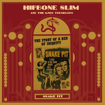 Hipbone Slim & The Knee Tremblers - Snake Pit (CD)