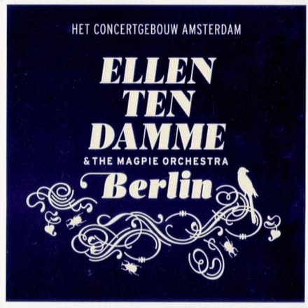 Ellen Ten Damme, The Magpie Orchestra - Berlin (CD)