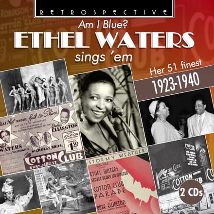 Ethel Waters - Am I Blue: Ethel Waters Sings ’Em (2 CD)