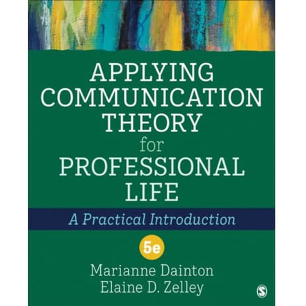 Applying Communication Theory For Professional Life - Dainton, Marianne