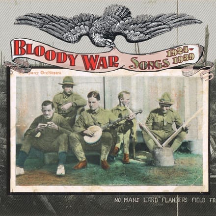 The Bloody War Songs 1924 - 1939
