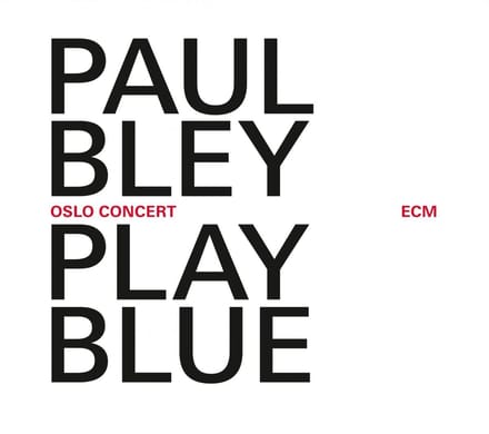 Paul Bley - Play Blue (Oslo Concert) (CD)