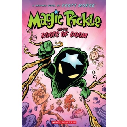 Magic Pickle And The Roots Of Doom - Scott Morse